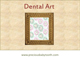 Dental Art