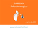 BAMBINO - Il dentino magico