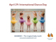 April 29: International Dance Day - Let's Dance! Bambino, the Magical Baby Tooth
